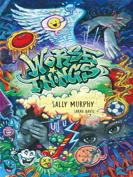 Title details for Worse Things by Sally Murphy - Available